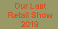 Our Last Retail Show